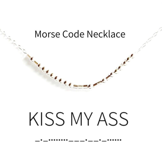 Kiss My Ass Morse Code