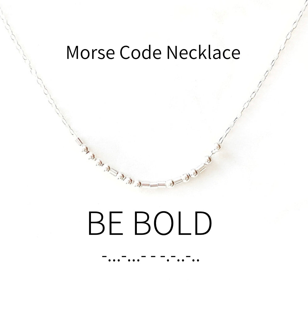 Be Bold Morse Code