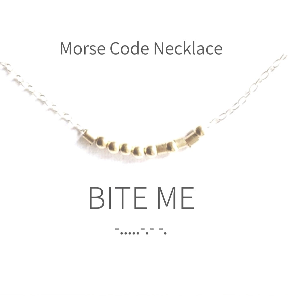 Bite Me, Morse Code